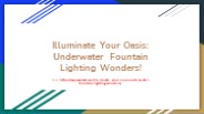 Underwater Fountain Lighting Wonders