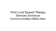 Find Local Speech Therapy Services: Enhance Communication Skills Now