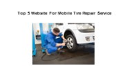 Top 5 Website For Mobile Tire Repair Service