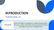 Financely-Gathering Inc.: Capital Authority Disclosed for Key Development