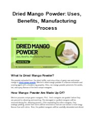 Dried Mango Powder: Uses, Benefits, Manufacturing Process