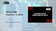 School Data Breaches in 2024
