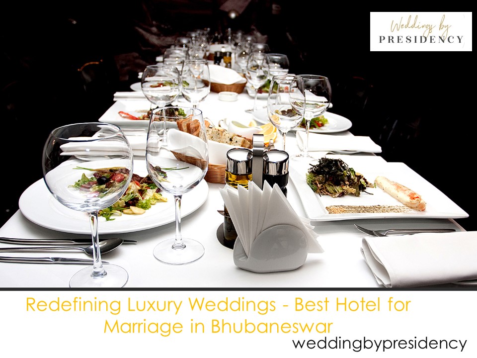 Redefining Luxury Weddings - Best Hotel for Marriage in Bhubaneswar