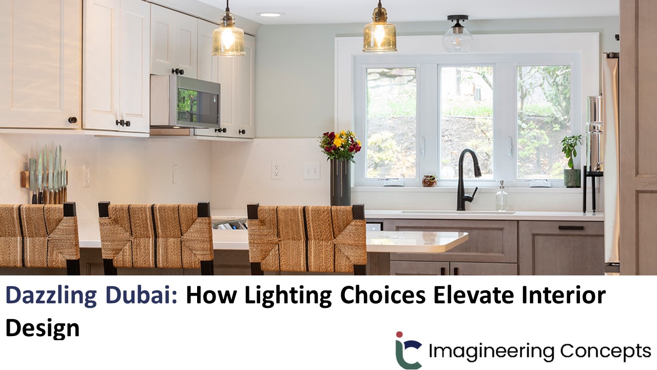 Dazzling Dubai: How Lighting Choices Elevate Interior Design