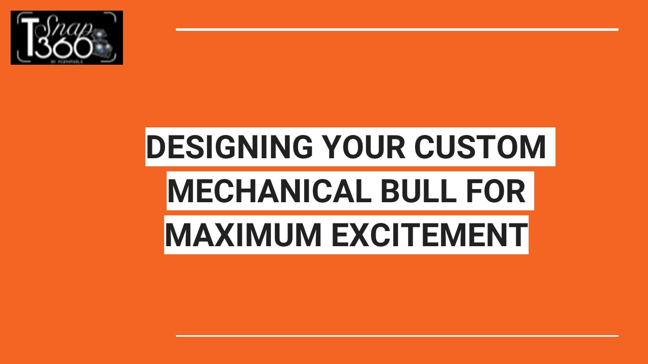 DESIGNING YOUR CUSTOM MECHANICAL BULL FOR MAXIMUM EXCITEMENT