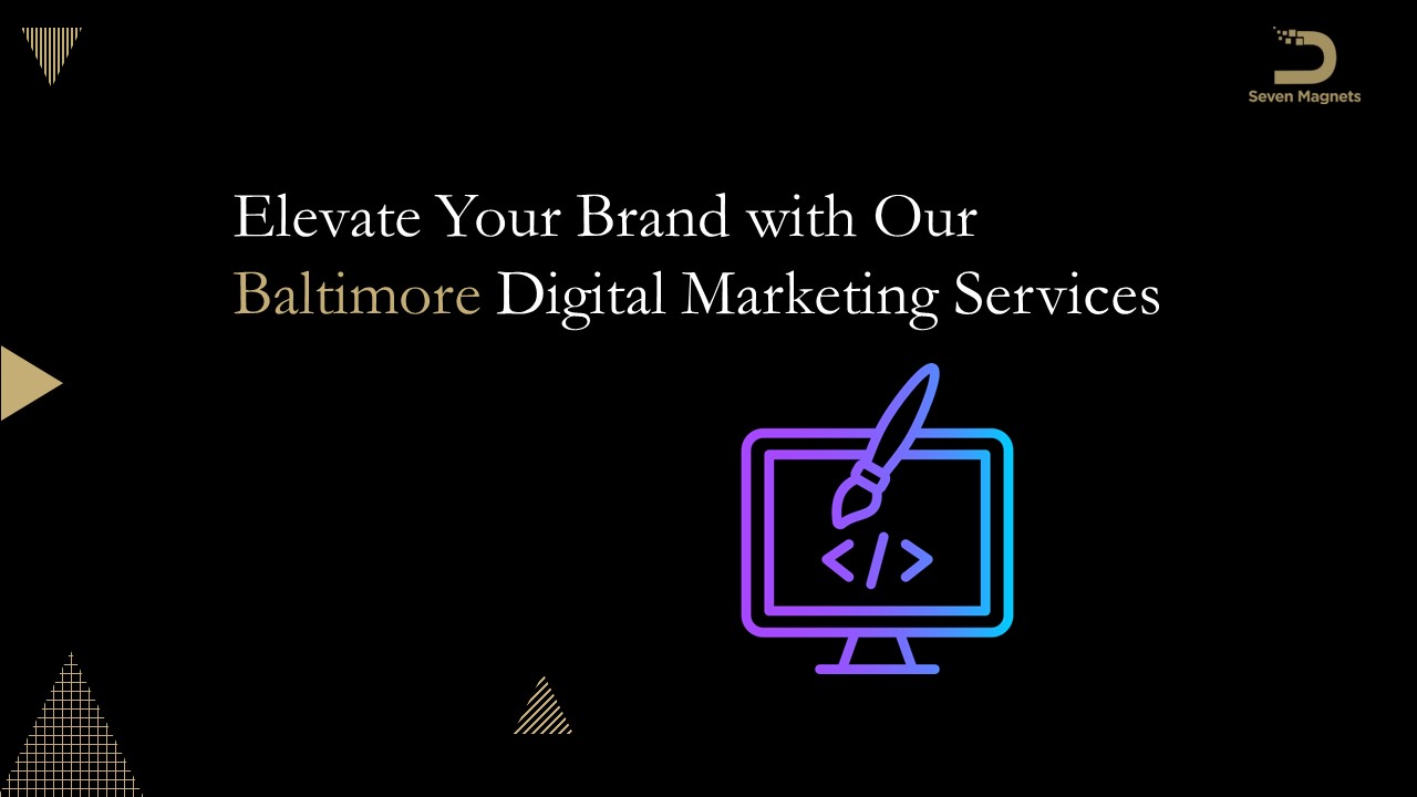 Elevate Your Brand with Our Baltimore Digital Marketing Services