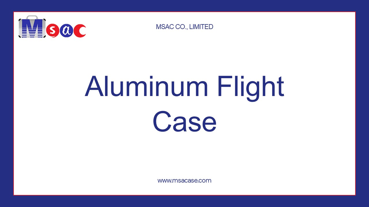 Aluminum Flight Case Supplier and Manufacturer