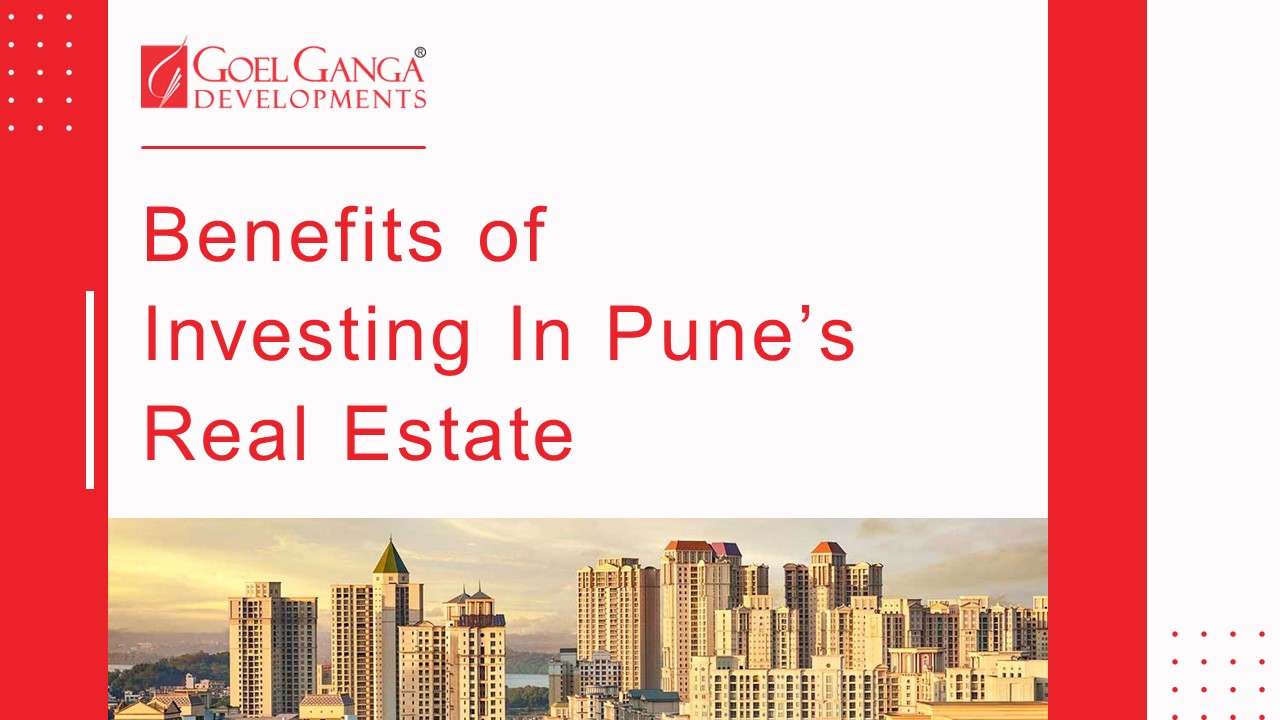 Benefits of Investing In Pune’s Real Estate (PPT)