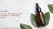 Luxury Essential Oils Market Report 2024