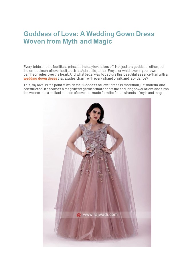 Goddess of Love: A Wedding Gown Dress Woven from Myth and Magic
