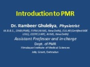 Introduction to Physical Medicine and Rehabilitation/PMR PowerPoint PPT Presentation