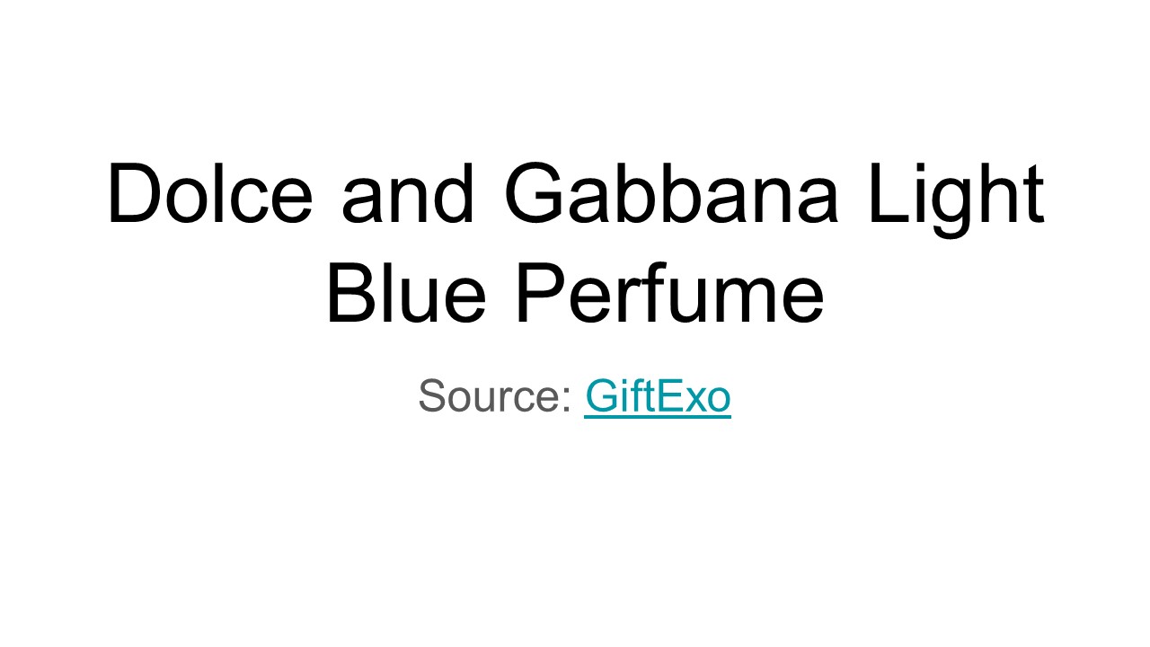 Light Blue Perfume Dolce and Gabbana