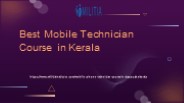 Best Mobile Technician Course in Kerala