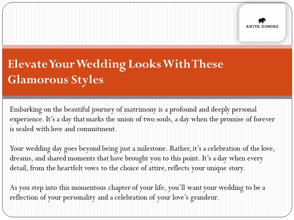 Elevate Your Wedding Looks With These Glamourous Styles