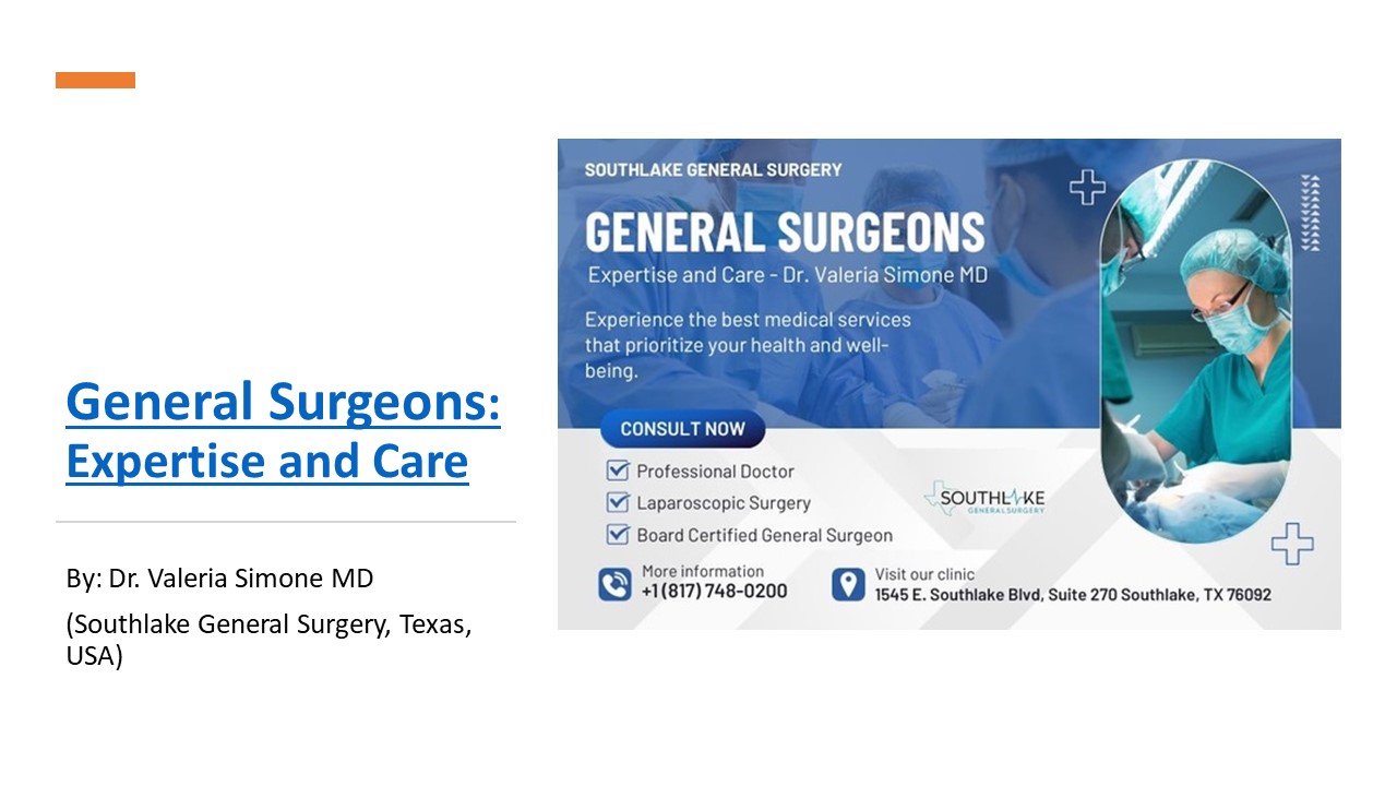 General Surgeons: Expertise and Care