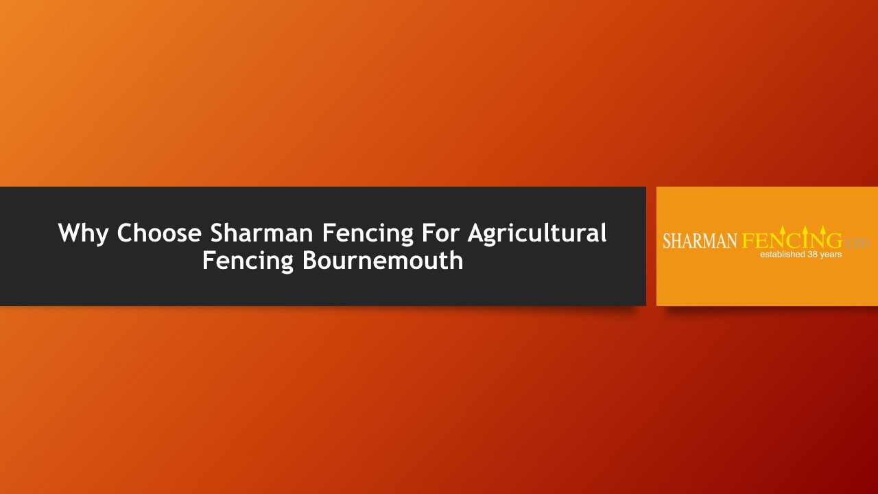 Agricultural Fencing in Bournemouth - Best Bournemouth fencing