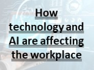 How technology and AI are affecting the workplace
