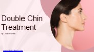 What is Double Chin Treatment?