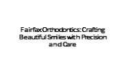 Maintaining Oral Health During fairfax Orthodontic Treatment