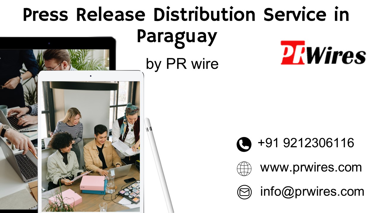 Press Release Distribution Service in                    Paraguay