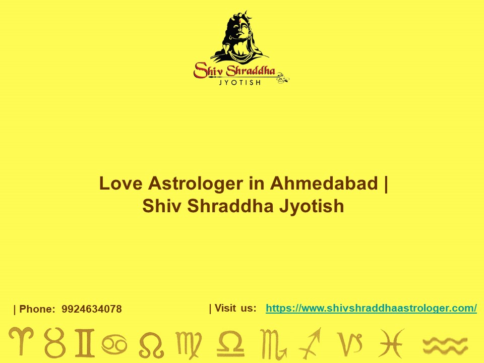 Love Astrologer in Ahmedabad | Shiv Shraddha Jyotish