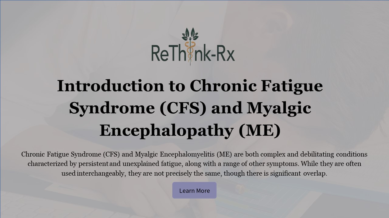 Expert Insights: Understanding Chronic Fatigue Syndrome | ReThink-Rx