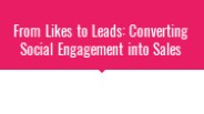 From Likes to Leads: Converting Social Engagement into Sales