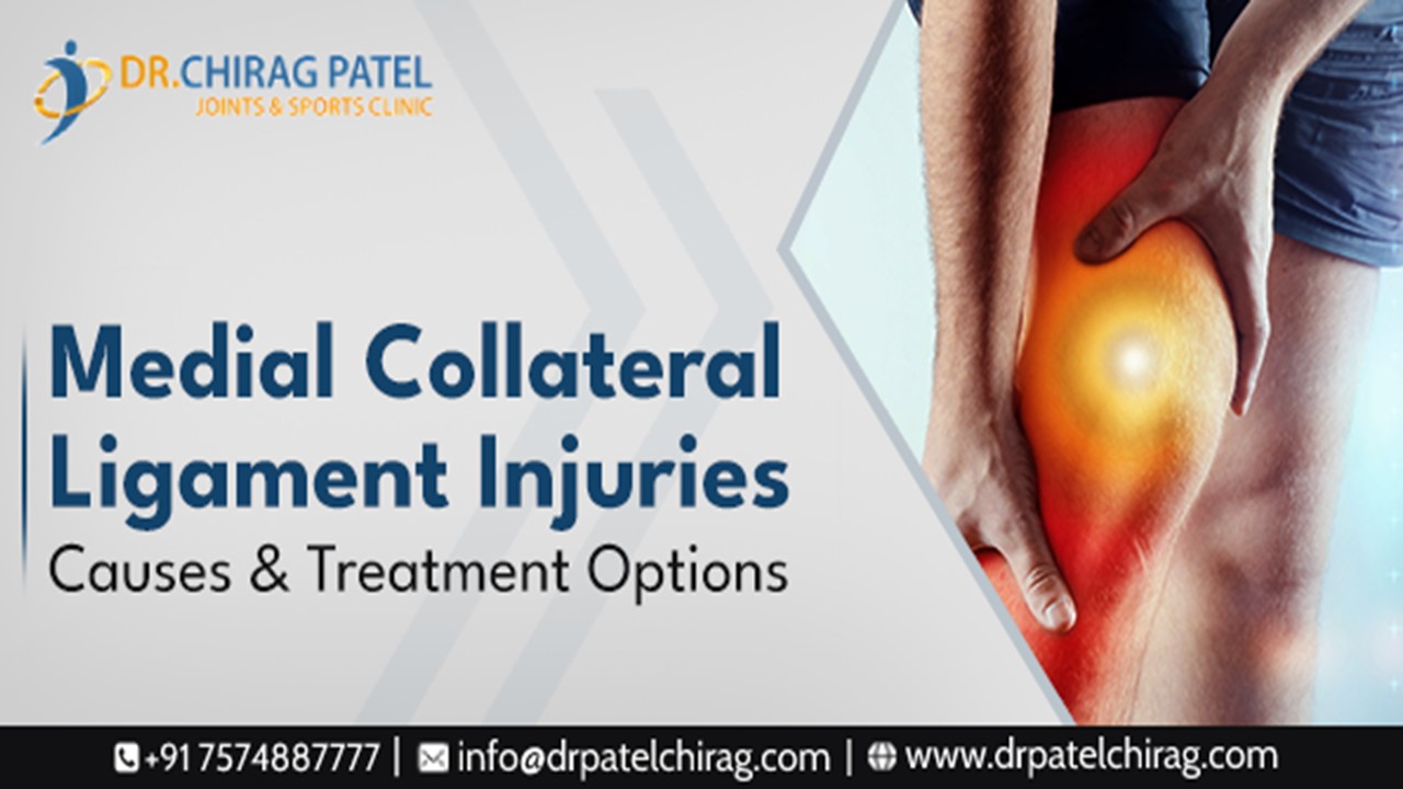 Understanding and Managing Medial Collateral Ligament Injuries | Dr. Chirag's Blog