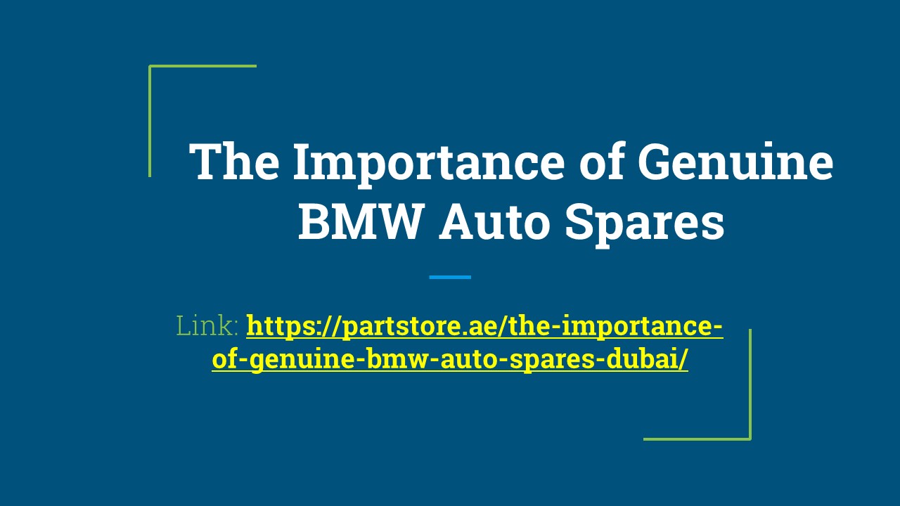 The Importance of Genuine BMW Auto Spares