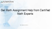 Get Math Assignment Help from Certified Math Experts