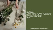 Artificial Plant Flowers Market Report 2024