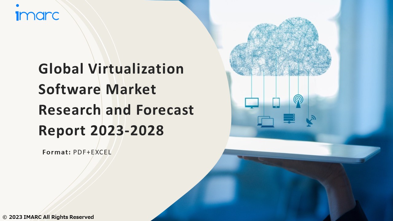 Virtualization Software Market Growth, Demand and Challenges of the Key Industry Players 2023-28
