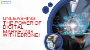 Title: Unleashing the Power of Digital Marketing with eDrone!