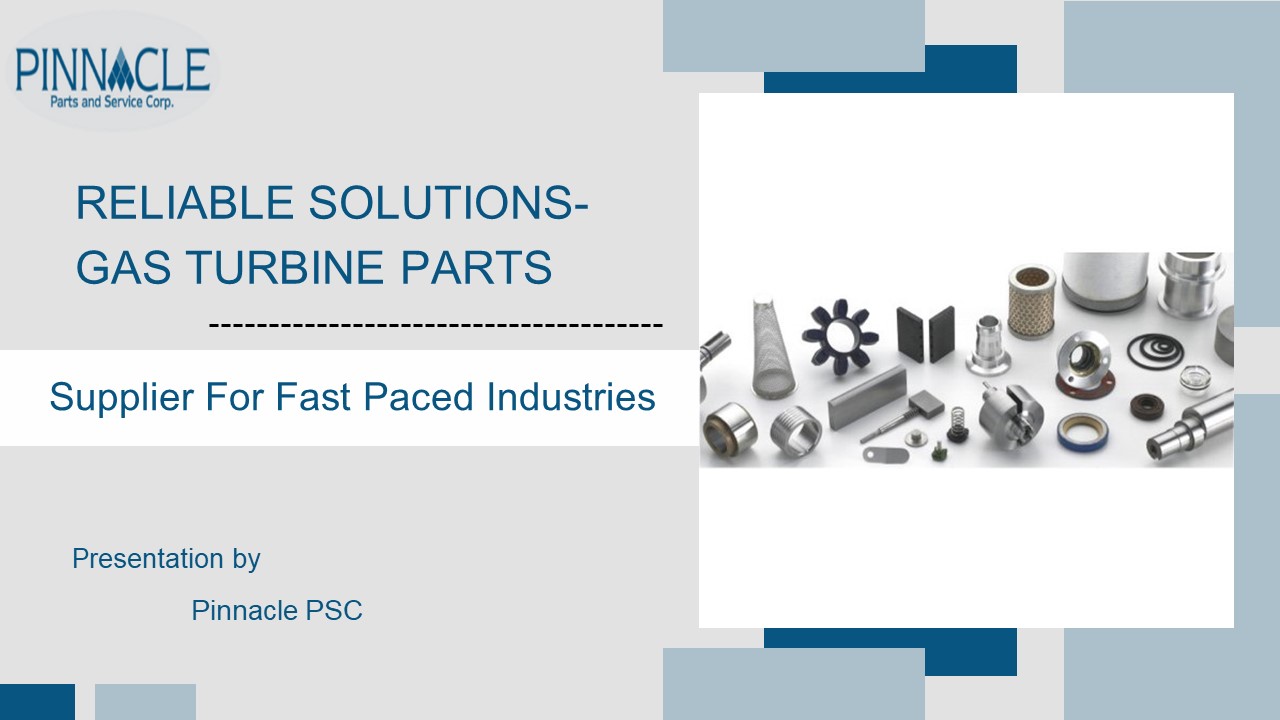 High-Quality Natural Gas Turbine Parts & Services - Pinnacle PSC