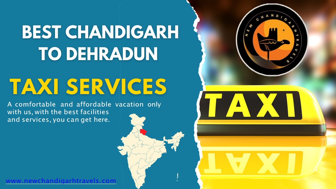 _Chandigarh to Dehradun Taxi services new chandigarh travels