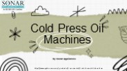 Cold Press Oil Machines by Sonar Appliances