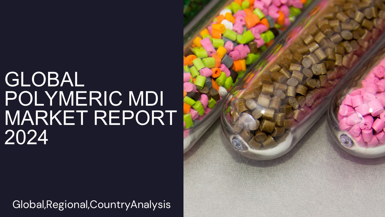 Polymeric MDI Market Report 2024