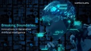 Breaking Boundaries: Innovations in Generative Artificial Intelligence