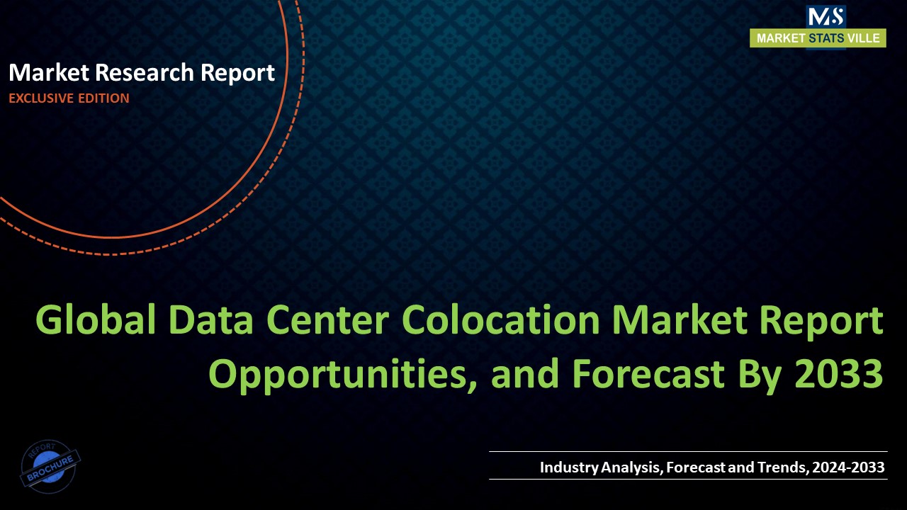 Data Center Colocation Market Report Opportunities, and Forecast By 2033