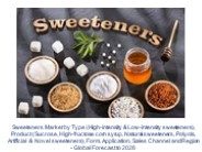 Sweeteners Market Worldwide Analysis, 2028
