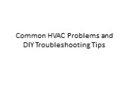 Common HVAC Problems and DIY Troubleshooting Tips