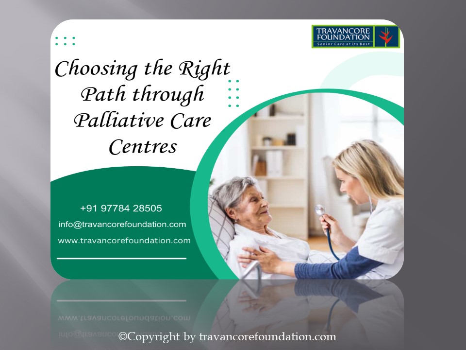 Choosing the Right Path through Palliative Care Centres