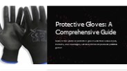 Protective Gloves a Comprehensive Guide