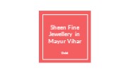 Sheen Fine Jewellery in Mayur Vihar, Delhi