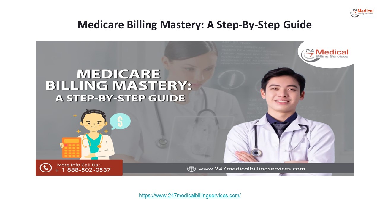 Medicare Billing Mastery: A Step-By-Step Guide