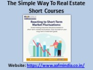 The Simple Way To Real Estate Short Courses