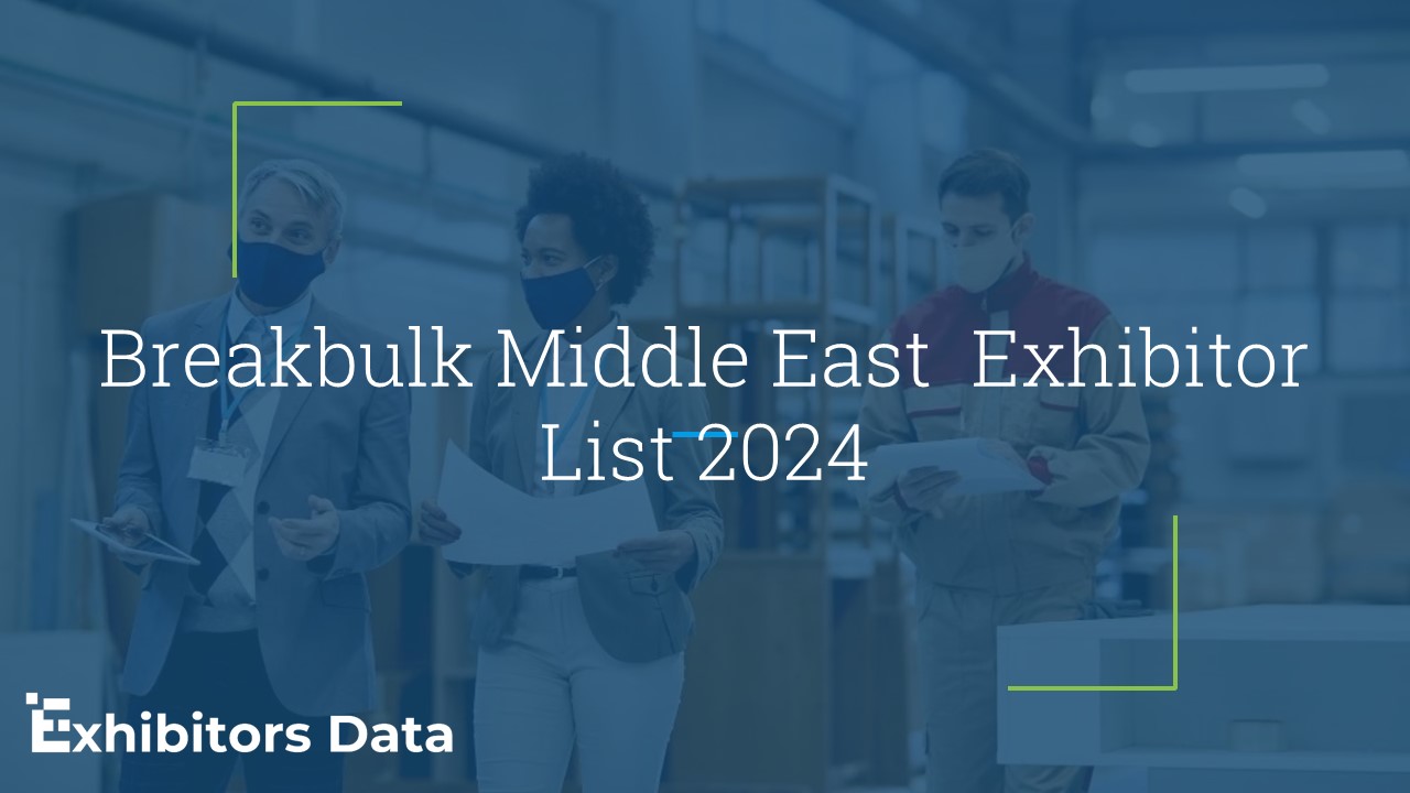 Breakbulk Middle East Exhibitor List 2024