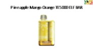 Pineapple Mango Orange TE5000 ELF BAR