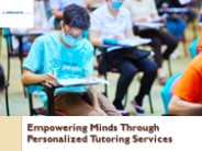 Empowering Minds Through Personalized Tutoring Services