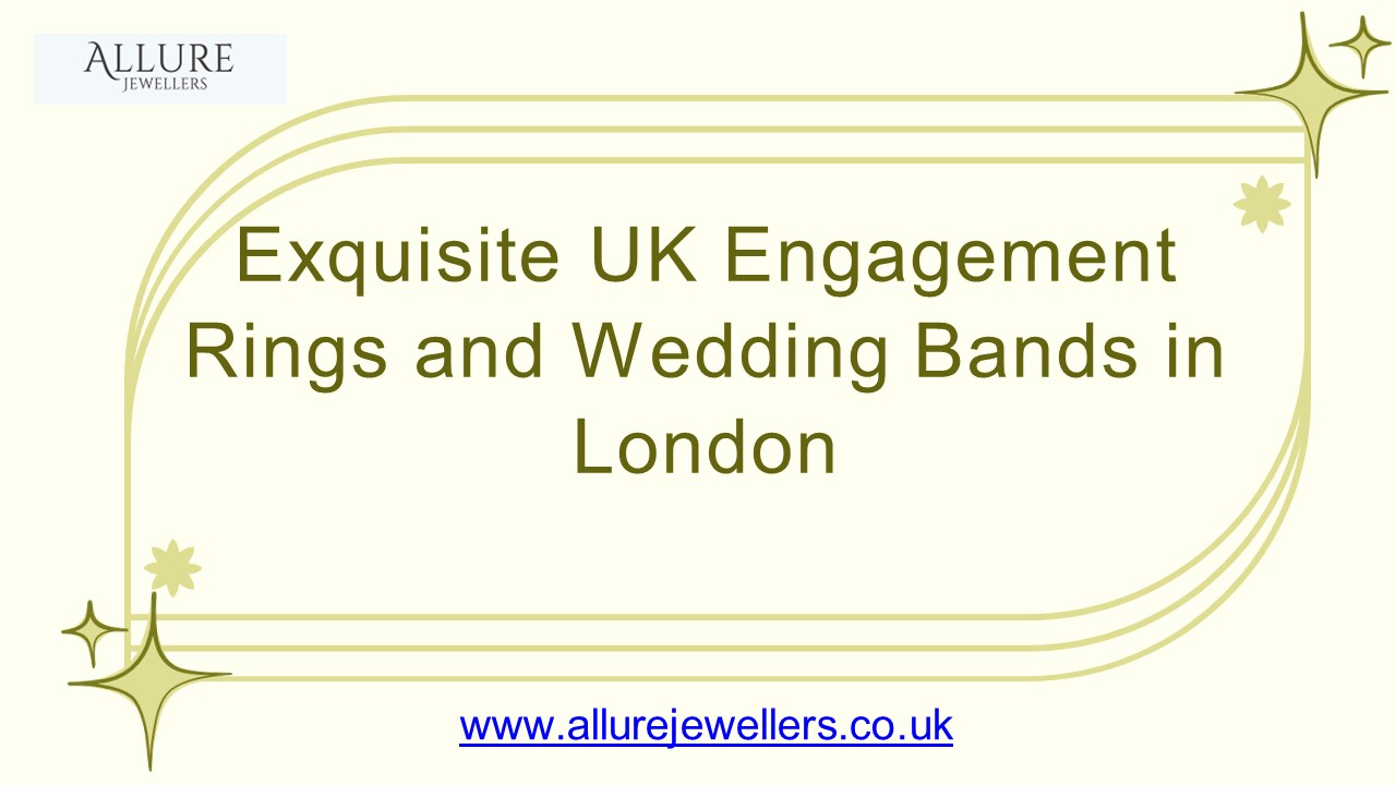 Exquisite UK Engagement Rings and Wedding Bands in London